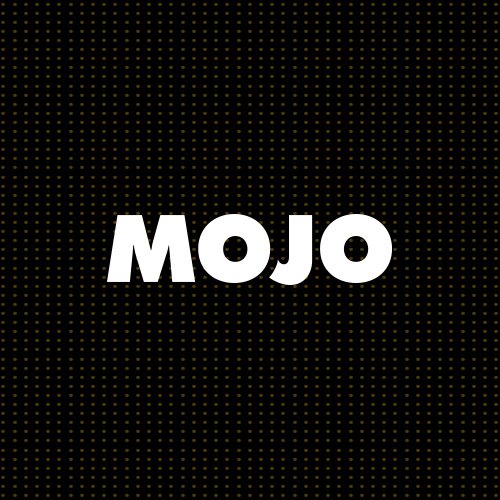 Mojo